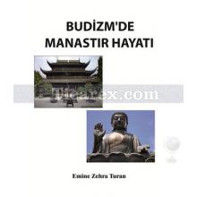 Budizm'de Manastır Hayatı | Emine Zehra Turan