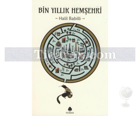 Bin Yıllık Hemşehri | Halil Babilli - Resim 1