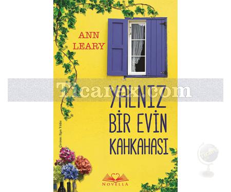 Yalnız Bir Evin Kahkahası | Ann Leary - Resim 1