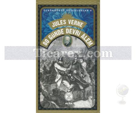 80 Günde Devri Alem | Olağanüstü Yolculuklar 6 | Jules Verne - Resim 1
