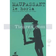 Le Horla | Guy de Maupassant