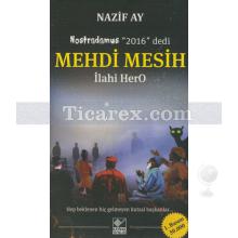 Mehdi Mesih | İlahi HerO | Nazif Ay