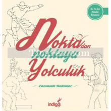 Noktadan Noktaya Yolculuk - Fantastik Noktalar | Kolektif