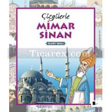 Çizgilerle Mimar Sinan | Ülfet Taylı