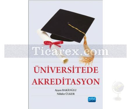 Üniversitede Akreditasyon | Ayşen Bakioğlu, Nilüfer Ülker - Resim 1