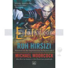 Elric Ruh Hırsızı | Michael Moorcock