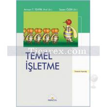 Temel İşletme | Arman T. Tevfik, Sezen Özek