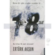 18 Saat | Ertürk Akşun