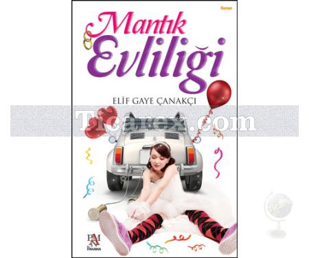 Mantık Evliliği | Elif Gaye Çanakçı - Resim 1