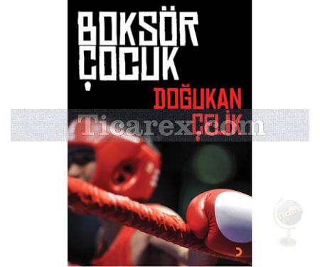 Boksör Çocuk | Doğukan Çelik - Resim 1