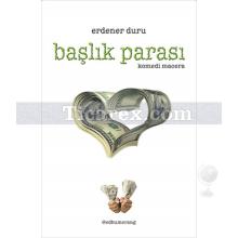 Başlık Parası | Komedi Macera | Erdener Duru