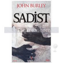 Sadist | John Burley