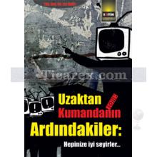 Uzaktan Kumandanın Ardındakiler | Ece Ünür