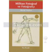 militan_fotograf_ve_fotografci