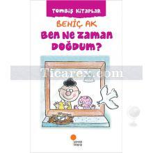 Ben Ne Zaman Doğdum? | Behiç Ak