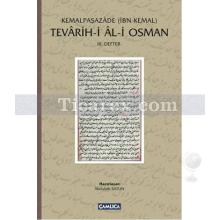 Tevarih-i Al-i Osman | 3. Defter | İbn Kemal (Kemalpaşazade)