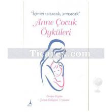 Anne Çocuk Öyküleri | Emine Ergün