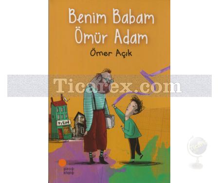 Benim Babam Ömür Adam | Ömer Açık - Resim 1