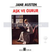 Aşk ve Gurur | Jane Austen