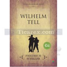 Wilhelm Tell | Friedrich Schiller