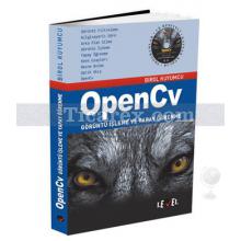 OpenCv | Görüntü İşleme ve Yapay Öğrenme | Birol Kuyumcu