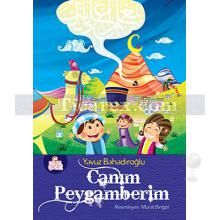 Canım Peygamberim | Yavuz Bahadıroğlu