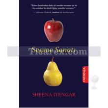 Seçme Sanatı | Sheena Iyengar