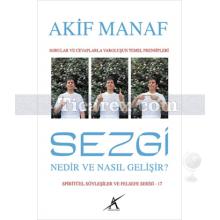 Sezgi Nedir ve Nasıl Gelişir? | Akif Manaf