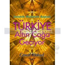 Türkiye Altın Çağa Geçiyor | Cemil Yüksel