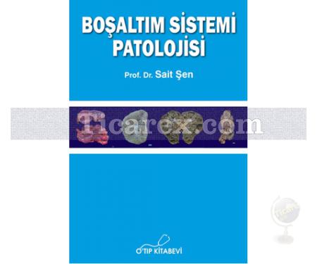 Boşaltım Sistemi Patolojisi | Sait Şen - Resim 1