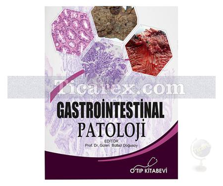 Gastrointestinal Patoloji | Gülen Bülbül Doğusoy - Resim 1