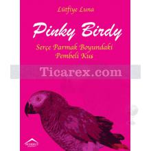 Pinky Birdy | Lütfiye Luna