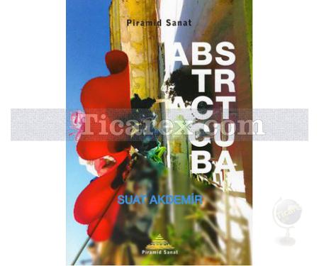Abstract Cuba | Suat Akdemir - Resim 1