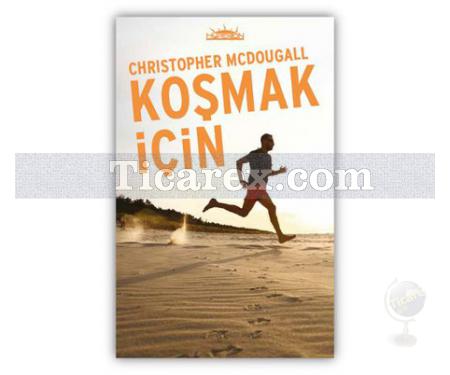 Koşmak İçin | Christopher McDougall - Resim 1