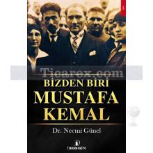 Bizden Biri Mustafa Kemal | Necmi Günel