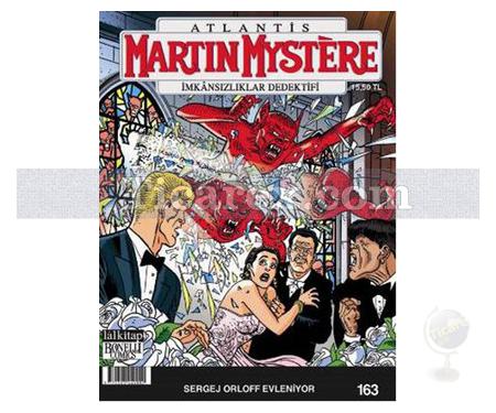Martin Mystere İmkansızlıklar Dedektifi Sayı: 163 | Sergej Orloff Evleniyor | Carlo Recagno - Resim 1