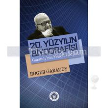 20. Yüzyılın Biyografisi | Garaudy' nin Felsefi Vasiyeti | Roger Garaudy