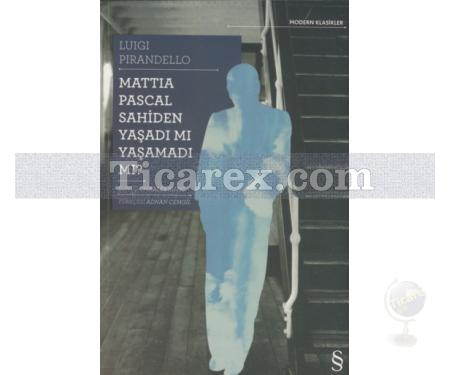 Mattia Pascal Sahiden Yaşadı mı Yaşamadı mı? | Luigi Pirandello - Resim 1