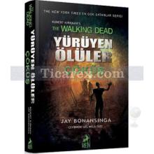 Yürüyen Ölüler - Çöküş | Jay Bonansinga