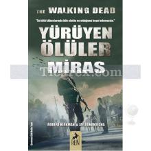 Yürüyen Ölüler - Miras | Robert Kirkman, Jay Bonansinga