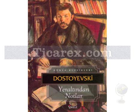 Yeraltından Notlar | Fyodor Mihailoviç Dostoyevski - Resim 1