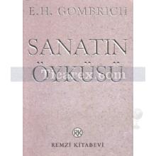 Sanatın Öyküsü | E. H. Gombrich