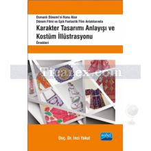 Karakter Tasarımı Anlayışı ve Kostüm İllüstrasyonu Örnekleri | İnci Yakut