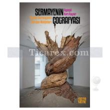 Sermayenin Coğrafyası | Ayşegül Kars Kaynar