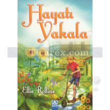 Hayatı Yakala | Ellie Rollins