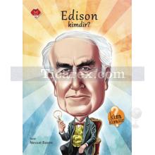 Edison Kimdir? | Kim Kimdir? | Nevzat Basım