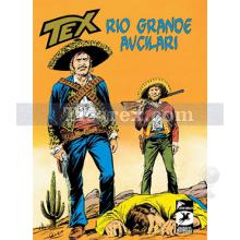 Tex Klasik Seri: 15 | Rio Grande Avcıları - Haydut Yatağı | Gianluigi Bonelli