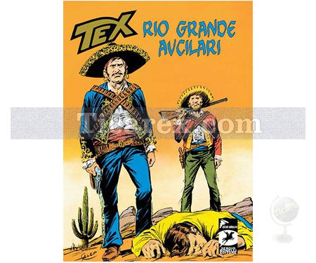 Tex Klasik Seri: 15 | Rio Grande Avcıları - Haydut Yatağı | Gianluigi Bonelli - Resim 1