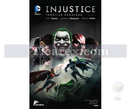 Injustice Cilt: 1 | Tanrılar Aramızda | Tom Taylor, Jheremy Raapack, Mike S. Miller - Resim 1