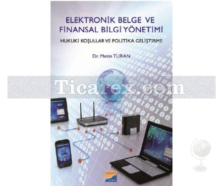 Elektronik Belge ve Finansal Bilgi Yönetimi | Metin Turan - Resim 1